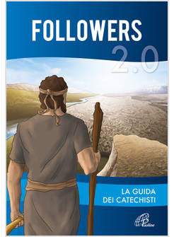 FOLLOWERS 2.0 GUIDA DEI CATECHISTI