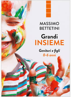 GRANDI INSIEME GENITORI E FIGLI 0-6 ANNI