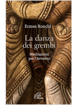 LA DANZA DEI GREMBI MEDITAZIONI PER L'AVVENTO