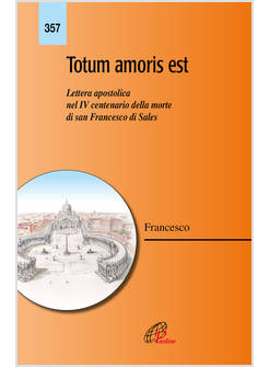 TOTUM AMORIS EST LETTERA APOSTOLICA 
