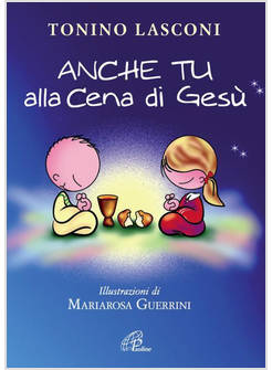 ANCHE TU ALLA CENA DI GESU' 