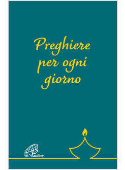 PREGHIERE PER OGNI GIORNO