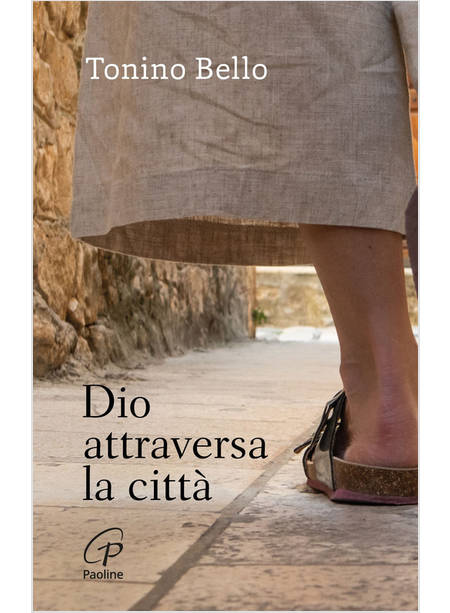 DIO ATTRAVERSA LA CITTA'