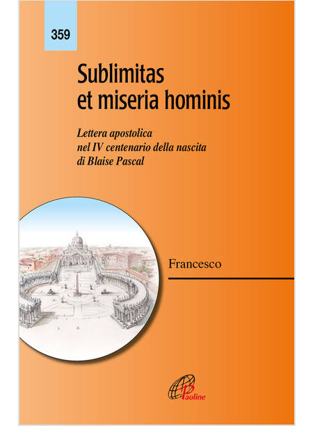 SUBLIMITAS ET MISERIA HOMINIS LETTERA APOSTOLICA 