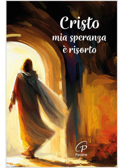 CRISTO MIA SPERANZA E' RISORTO