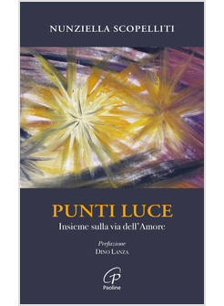 PUNTI LUCE INSIEME SULLA VIA DELL'AMORE