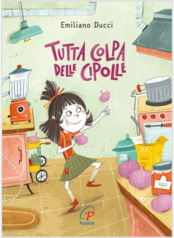 TUTTA COLPA DELLE CIPOLLE