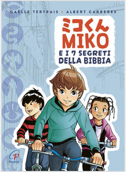 MIKO E I 7 SEGRETI DELLA BIBBIA