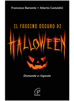 IL FASCINO OSCURO DI HALLOWEEN DOMANDE E RISPOSTE