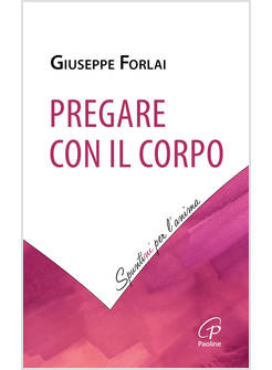 PREGARE CON IL CORPO