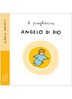 ANGELO DI DIO LE PREGHIERINE