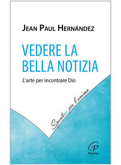 VEDERE LA BELLA NOTIZIA L'ARTE PER INCONTRARE DIO