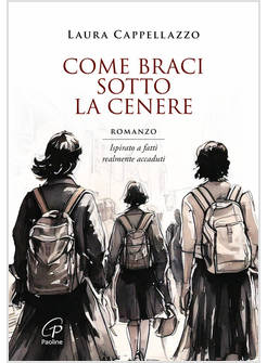 COME BRACI SOTTO LA CENERE