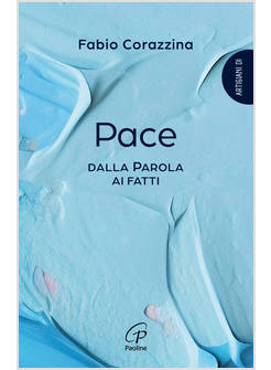 PACE DALLA PAROLA AI FATTI