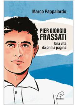PIER GIORGIO FRASSATI