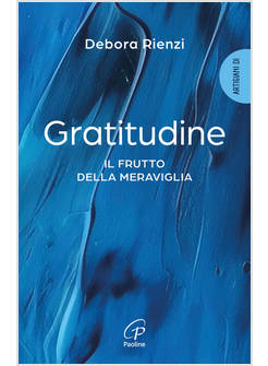 GRATITUDINE IL FRUTTO DELLA MERAVIGLIA