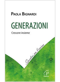 GENERAZIONI CRESCERE INSIEME