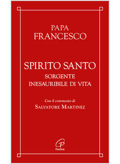 SPIRITO SANTO SORGENTE INESAURIBILE DI VITA 
