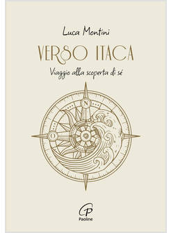 VERSO ITACA VIAGGIO ALLA SCOPERTA DI SE'