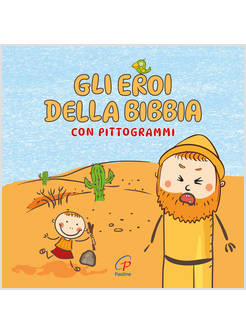 GLI EROI DELLA BIBBIA CON PITTOGRAMMI