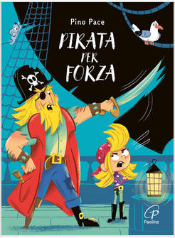 PIRATA PER FORZA