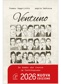 VENTUNO LE DONNE CHE FECERO LA COSTITUZIONE