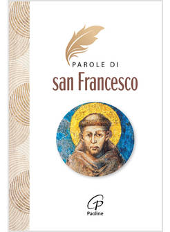 PAROLE DI SAN FRANCESCO