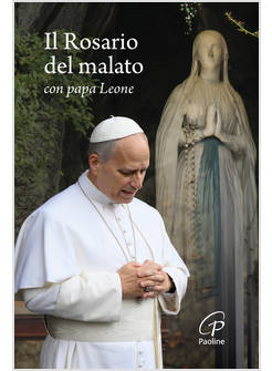 IL ROSARIO DEL MALATO CON PAPA LEONE