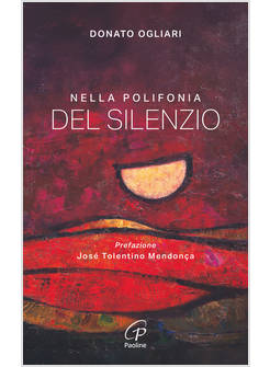 NELLA POLIFONIA DEL SILENZIO