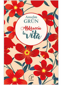 ABBRACCIA LA VITA