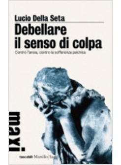 DEBELLARE IL SENSO DI COLPA