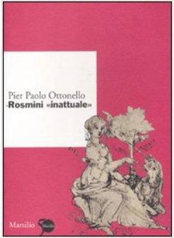 ROSMINI «INATTUALE»