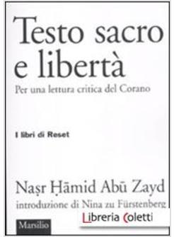 TESTO SACRO E LIBERTA'. PER UNA LETTURA CRITICA DEL CORANO