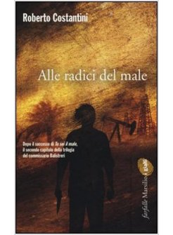 ALLE RADICI DEL MALE