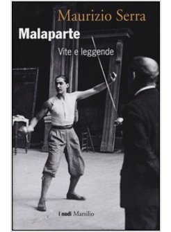 MALAPARTE. VITE E LEGGENDE