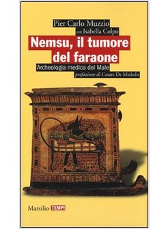 NEMSU, IL TUMORE DEL FARAONE