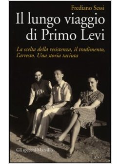 IL LUNGO VIAGGIO DI PRIMO LEVI