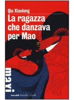 RAGAZZA CHE DANZAVA PER MAO (LA)