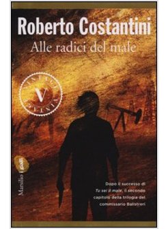 ALLE RADICI DEL MALE