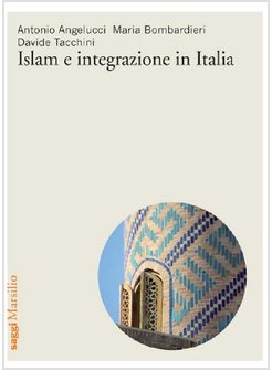 ISLAM E INTEGRAZIONE IN ITALIA