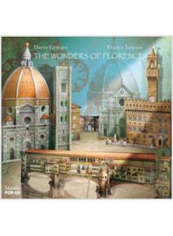 THE WONDERS OF FLORENCE. LIBRO POP-UP. EDIZ. ILLUSTRATA