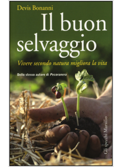 IL BUON SELVAGGIO 