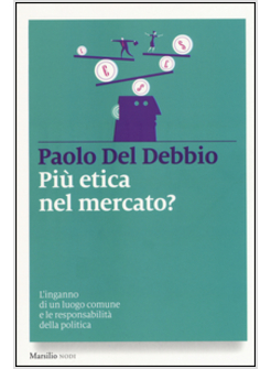 PIU' ETICA NEL MERCATO?