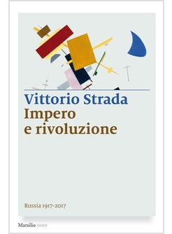 IMPERO E RIVOLUZIONE. RUSSIA 1917-2017