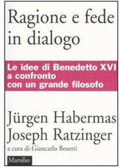 RAGIONE E FEDE IN DIALOGO