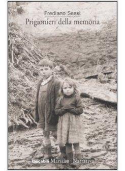 PRIGIONIERI DELLA MEMORIA