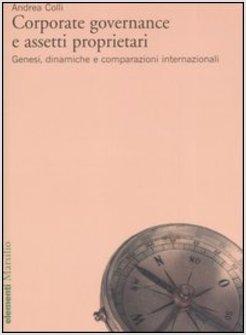 CORPORATE GOVERNANCE E ASSETTI PROPRIETARI DINAMICA E COMPARAZIONI