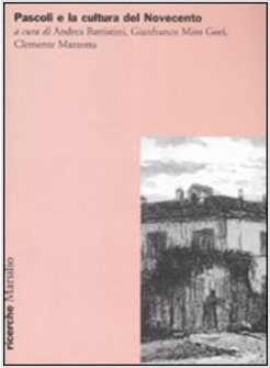 PASCOLI E LA CULTURA DEL NOVECENTO