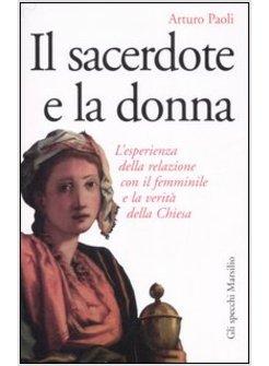 SACERDOTE E LA DONNA (IL)