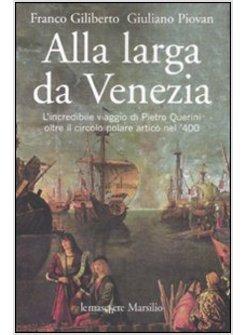 ALLA LARGA DA VENEZIA